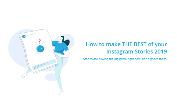 Make THE BEST of your Instagram Stories in 2019 to grow your business