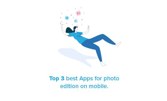 Top 3 Best Apps for Mobile Photo Editing